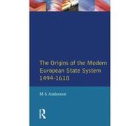 The Origins of the Modern European State System, 1494-1618, The Modern European State System Anderson (Auteur)