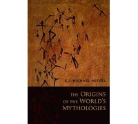The Origins of the World's Mythologies