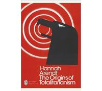 Hannah Arendt – The Origins of Totalitarianism – Poche – Penguin Modern Classics