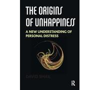 The Origins of Unhappiness