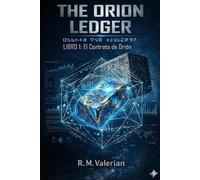 The Orion Ledger: El Contrato de Orión: Libro 1