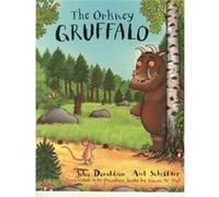 The Orkney Gruffalo (Gruffalo Orcadian Scots Edtn) (Paperback) Julia Donaldson, Simon Hall, Axel Scheffler (Auteur)