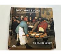 Compositeurs divers - Food, Wine And Song - Festins musicaux de la Rennaissance