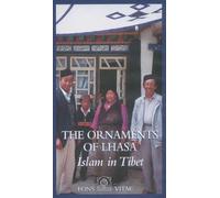 The Ornaments of Lhasa: Islam in Tibet [VHS]