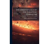 The Ornithology of the Straits of Gibraltar