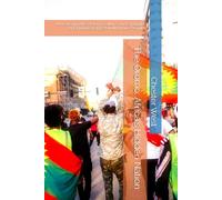 The Oromo: Africa's Hidden Nation: Uncovering the History, Culture, and Struggle of Ethiopia’s Largest Indigenous People