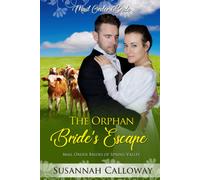 The Orphan Bride's Escape (Mail Order Brides Of Spring Valley)