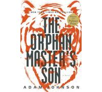 The Orphan Master's Son: A Novel