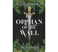 The Orphan Of The Wall