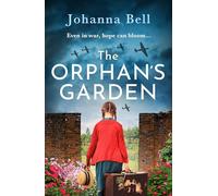 The Orphan’s Garden: Emotional and inspiring World War 2 fiction