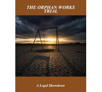 The Orphan Works Trial: A Legal Showdown