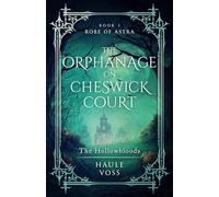 The Orphanage on Cheswick Court: The Hollowbloods
