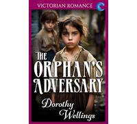 The Orphan's Adversary: Victorian Romance