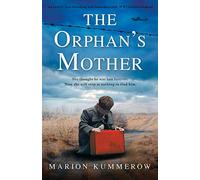 The Orphan's Mother: An utterly heartbreaking and unputdownable WW2 historical novel