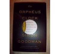 The Orpheus Clock: The Search for My Family's Art Treasures Stolen by the Nazis