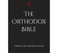 The Orthodox Bible: Formal Early Modern English