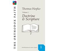 The Orthodox Faith: Doctrine and Scripture (1)