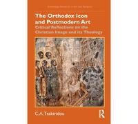 The Orthodox Icon And Postmodern Art