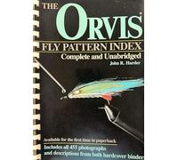 The Orvis Fly Pattern Index: Complete And Unabridged