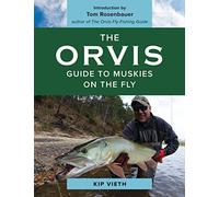 The Orvis Guide To Muskies On The Fly