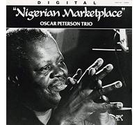 The Oscar Peterson Trio - Nigerian Marketplace [Import]