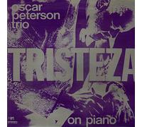 The Oscar Peterson Trio - Tristeza on Piano