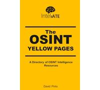 The OSINT Yellow Pages: A Directory of OSINT Tools and Open-Source Intelligence Resources