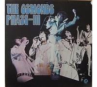 The Osmonds / Phase III