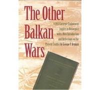 The Other Balkan Wars George F. Kennan (Auteur)