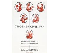 The Other Civil War Catherine Clinton (Auteur)