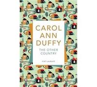 The Other Country by Carol Ann Duffy DBE Paperback Book Carol Ann Duffy, (Auteur)
