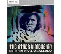 The Other Dimension And The Films Of Fabio Salerno [Blu-Ray]