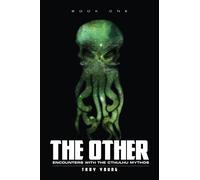 The Other: Encounters With The Cthulhu Mythos