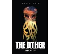 The Other: Encounters With The Cthulhu Mythos Book Two