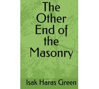 The Other End of the Masonry