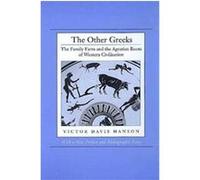 The Other Greeks Victor Davis Hanson (Auteur)