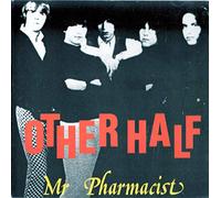 The Other Half - Mr. Pharmacist & Lost Singles (UK Import)