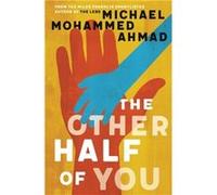 The Other Half of You by Michael Mohammed Ahmad Michael Mohammed Ahmad (Auteur)