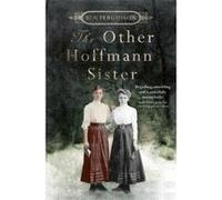The Other Hoffmann Sister - [Version Originale] Ben Fergusson (Auteur)