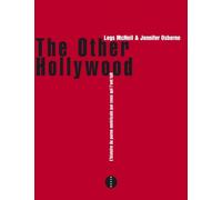 The Other Hollywood: L'histoire du porno américain par ceux qui l'ont fait