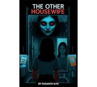 The Other Housewife: They Said She Died. But She Keeps Coming Back.