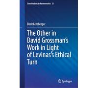The Other in David Grossman's Work in Light of Levinas’s Ethical Turn