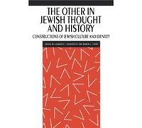 The Other in Jewish Thought and History Laurence J. Silberstein (Auteur)
