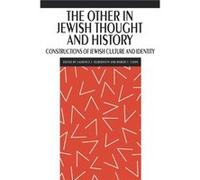 The Other in Jewish Thought and History Laurence J. Silberstein (Auteur)