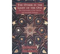 The Other in the Light of the One: The Universality of the Qur'an And Interfaith Dialogue