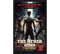 The Other Kind: The Other Kind: The Rise