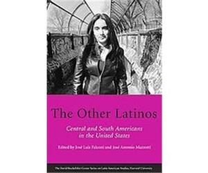 The Other Latinos, David Rockefeller Center Series on Latin American Studies