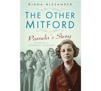 The Other Mitford: Pamela'S Story (Paperback) Diana Alexander, (Auteur)