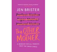 The Other Mother: A Wickedly Honest Parenting Tale for Every Kind of Family NEUF