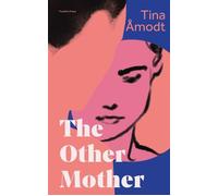 The Other Mother - Tina Åmodt - Pushkin Press - ebook (ePub) - Livre